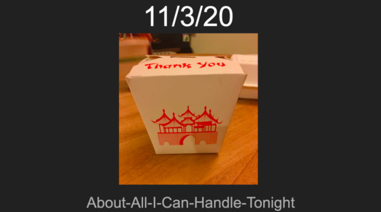 A photograph of a Chinese take-out box with the text: "About-All-I-Can-Handle-Tonight."